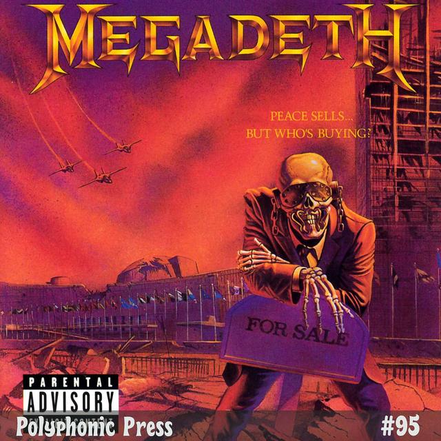 Peace Sells... but Who's Buying? by Megadeth - Ep. 95 - podcast episode cover