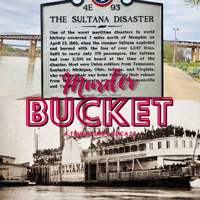Ep. 111 Sultana Explosion - Mini Episode - podcast episode cover