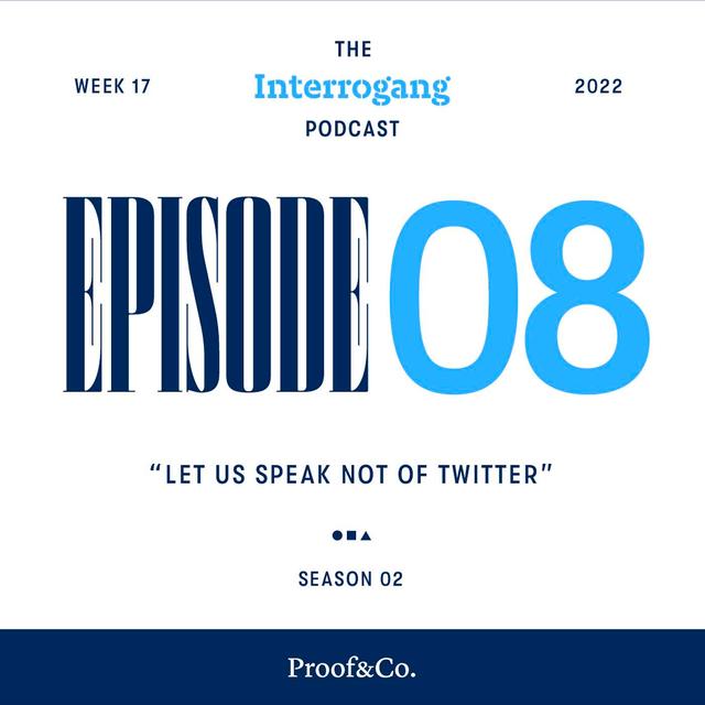 Week 17 - Let Us Speak Not of Twitter - podcast episode cover