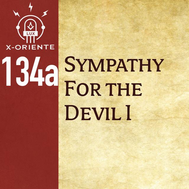 134a: Sympathy for the Devil I - podcast episode cover