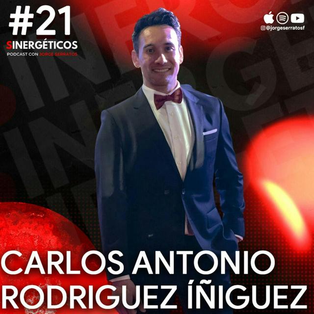 Sinergéticos #21 - El podcast que no existió ft. Carlos Antonio Rodriguez Iñiguez - podcast episode cover