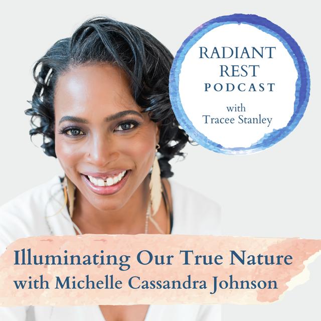 Illuminating Our True Nature with Michelle Cassandra Johnson - podcast episode cover
