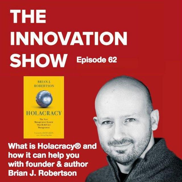 EP 62: What is Holacracy® and how it can help you - podcast episode cover