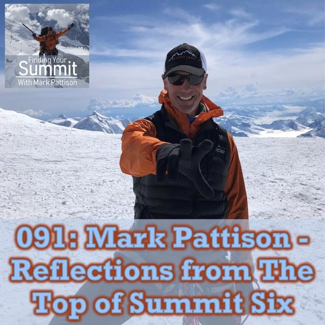 Mark Pattison - Reflections from the Top of Summit Six - podcast episode cover