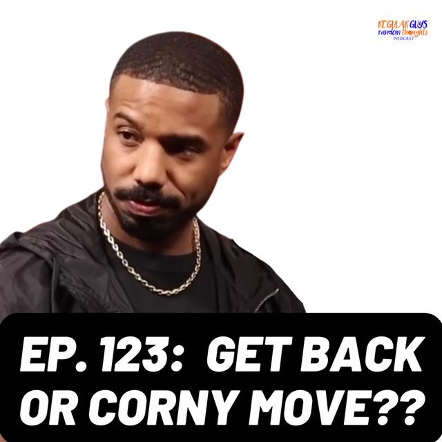 S3: Ep. 123: Is He Or Isn’t He?  Let’s Talk Michael B Jordan! - podcast episode cover