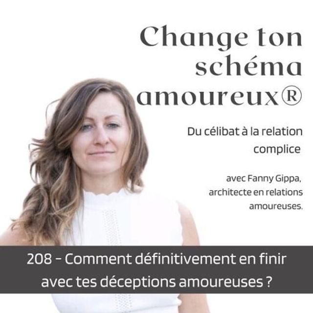 208 - Comment en finir avec tes déceptions amoureuses ? - podcast episode cover