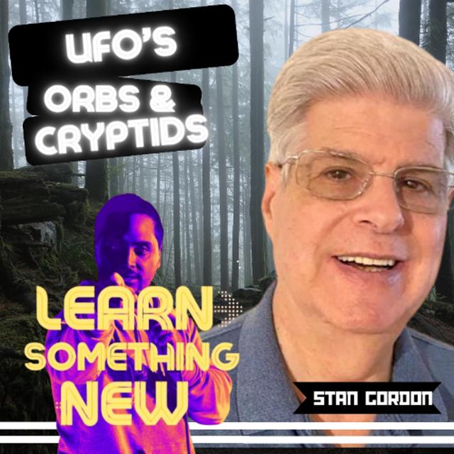 ARE UFO's ORBS & CRYPTIDS RELATED? STAN GORDON | Michael Quu - podcast episode cover