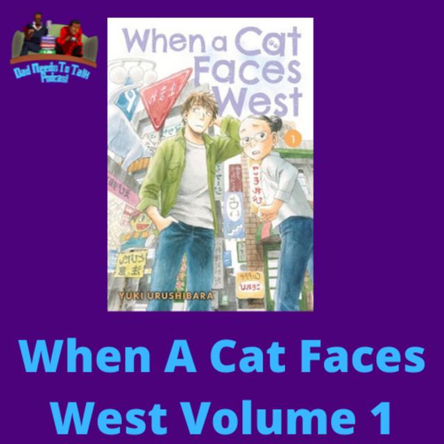 When A Cat Faces West Volume 1 - podcast episode cover