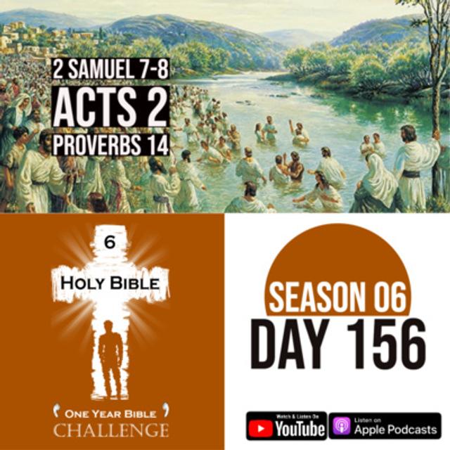 Day 156 | David prays then conquers his enemies | Peter preaches | Thousands are baptized - podcast episode cover