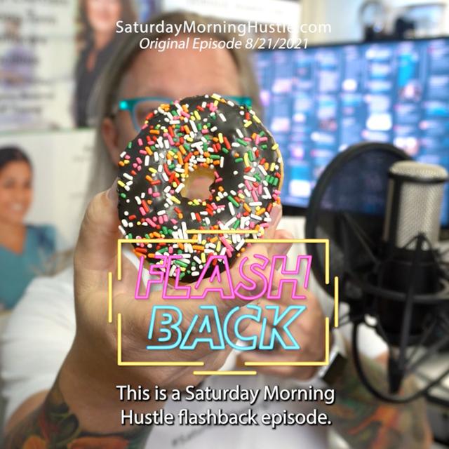 Coffee and Donuts Morning Routine #SaturdayMorningHustle "Best Of SMH" Flashback Ep from August 2021 - podcast episode cover