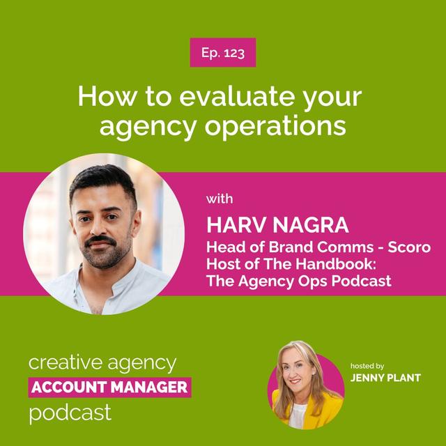 How to evaluate your agency operations, with Harv Nagra - podcast episode cover