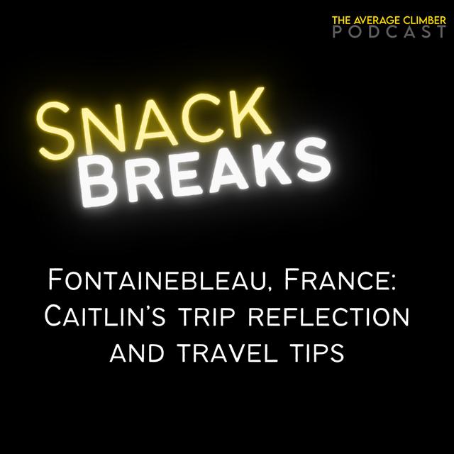 Fontainebleau, France:  Caitlin’s trip reflection and travel tips - podcast episode cover