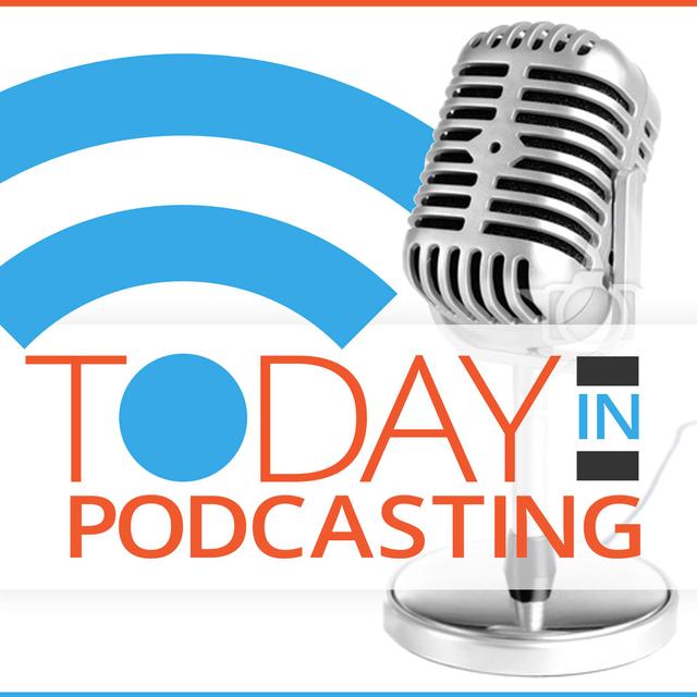 Ep066 - Today in Podcasting - Episode 66 - podcast episode cover