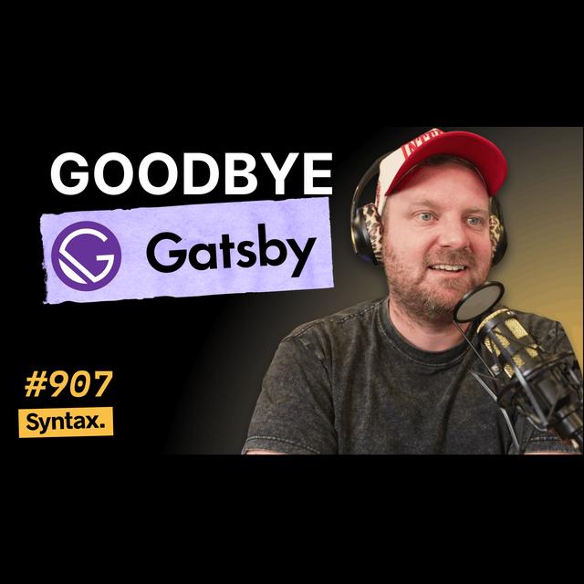 907: Wes’ New Site: Gatsby → React Server Components - podcast episode cover