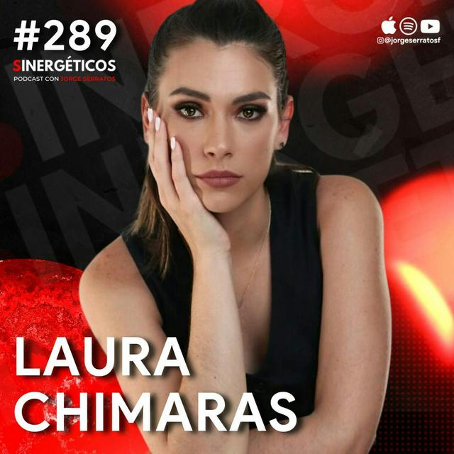 TRANSFORMA el dolor de tu vida y sana TU ALMA | Laura Chimaras | #289 Sinergéticos - podcast episode cover