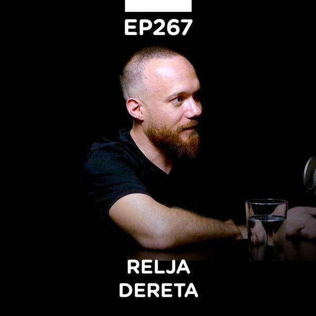 EP 267: Relja Dereta I deo, komunikacijske veštine i lični razvoj - Pojačalo podcast - podcast episode cover