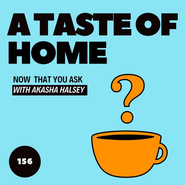 156. A Taste of Home - podcast episode cover