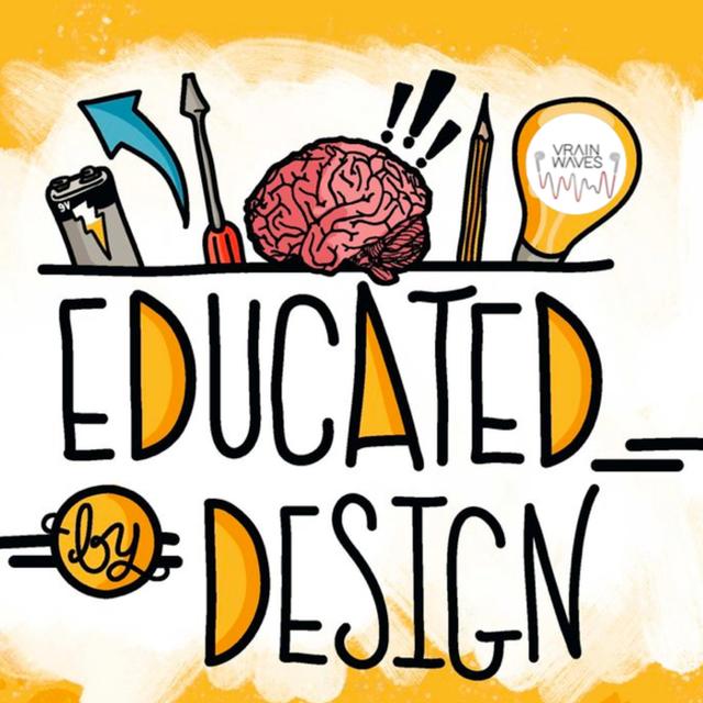 Educated by Design with The Tech Rabbi - podcast episode cover