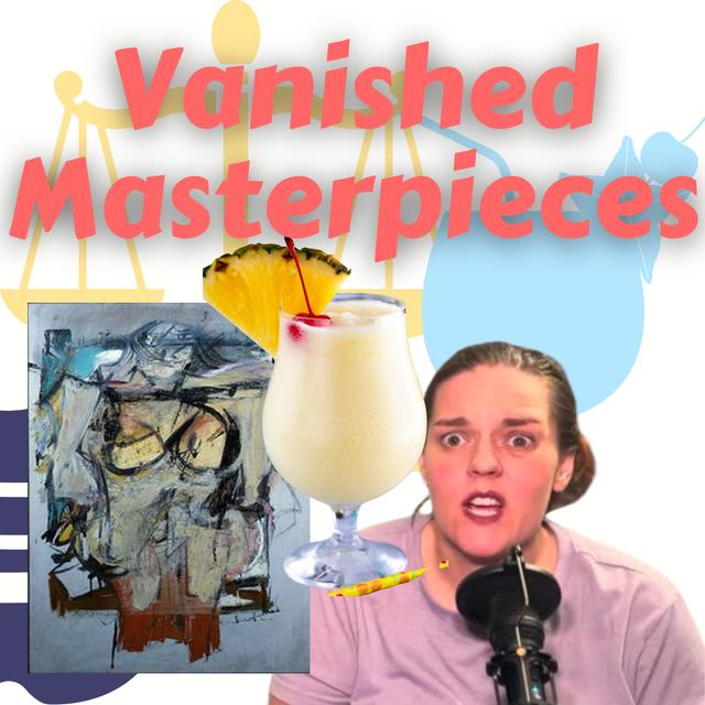 Vanished Masterpieces - podcast episode cover
