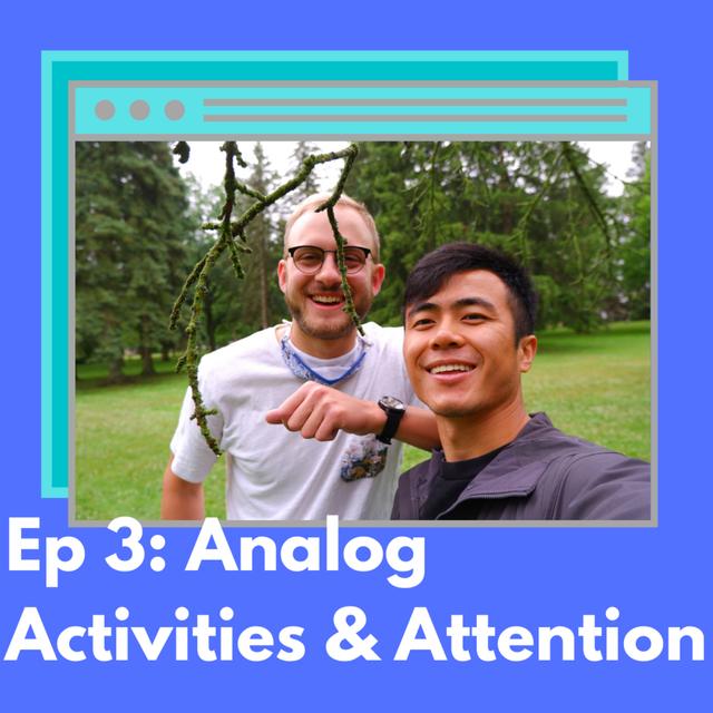 Ep3 Analog Activities & Attention - podcast episode cover