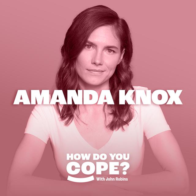 Amanda Knox: ‘ I felt utterly ostracised by the rest of humanity’ | 7 - podcast episode cover