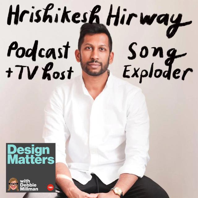Best of Design Matters: Hrishikesh Hirway - podcast episode cover