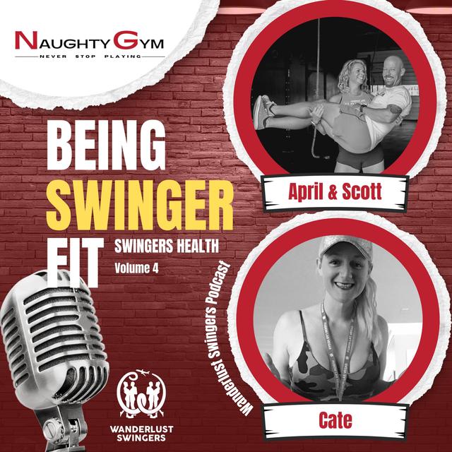 Being Swinger Fit - Swingers Health Vol 4 - podcast episode cover