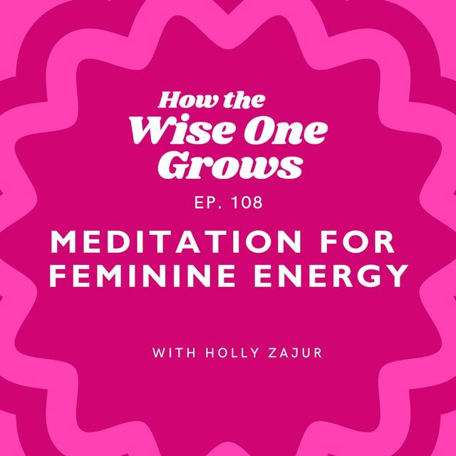 Meditation for Nourishment and Empowerment: Feminine Power and Yin Energy (108) - podcast episode cover