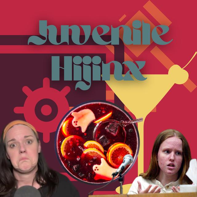 Juvenile Hijinks - podcast episode cover