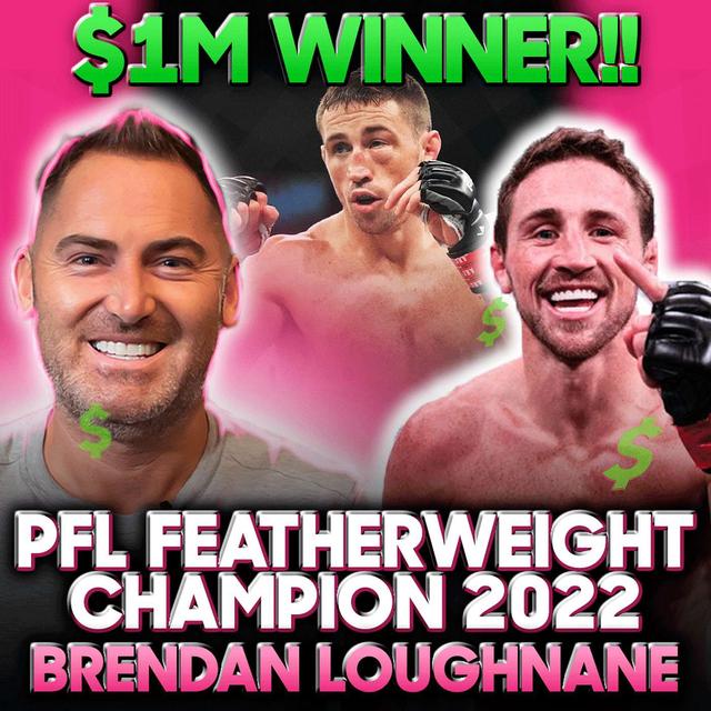 If it could go wrong, IT WENT WRONG! $1M PFL Winner! Podcast w/Brendan Loughnane - podcast episode cover