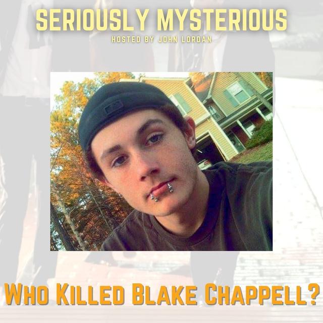 Who Killed Blake Chappell? - podcast episode cover