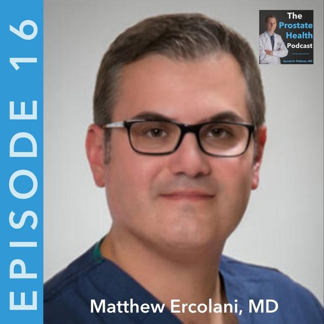 16: Robotic Simple Prostatectomy – a Viable Option for Men with an Enlarged Prostate – Matthew Ercolani, MD - podcast episode cover