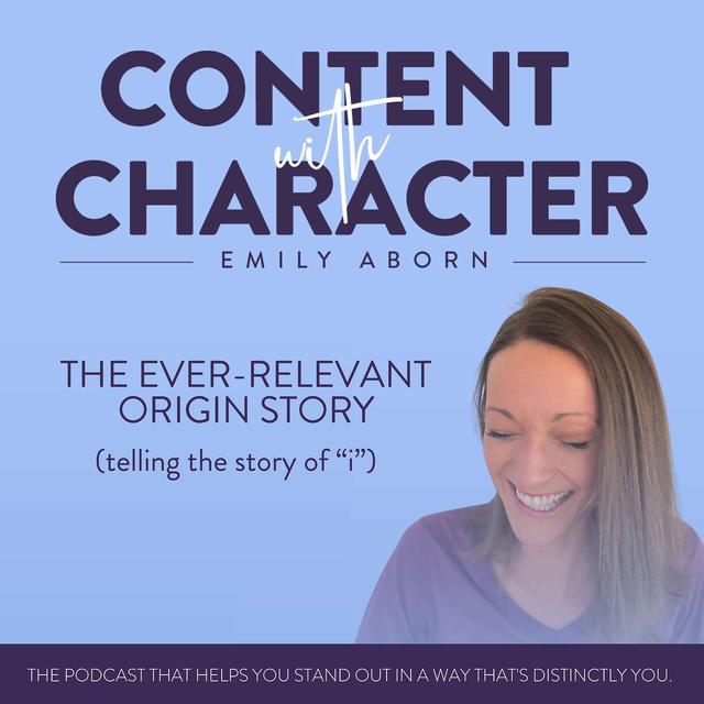 The Ever-Relevant Origin Story: Telling the Story of "I" - podcast episode cover
