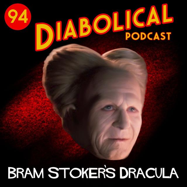 Episode 94: Bram Stoker's Dracula - podcast episode cover