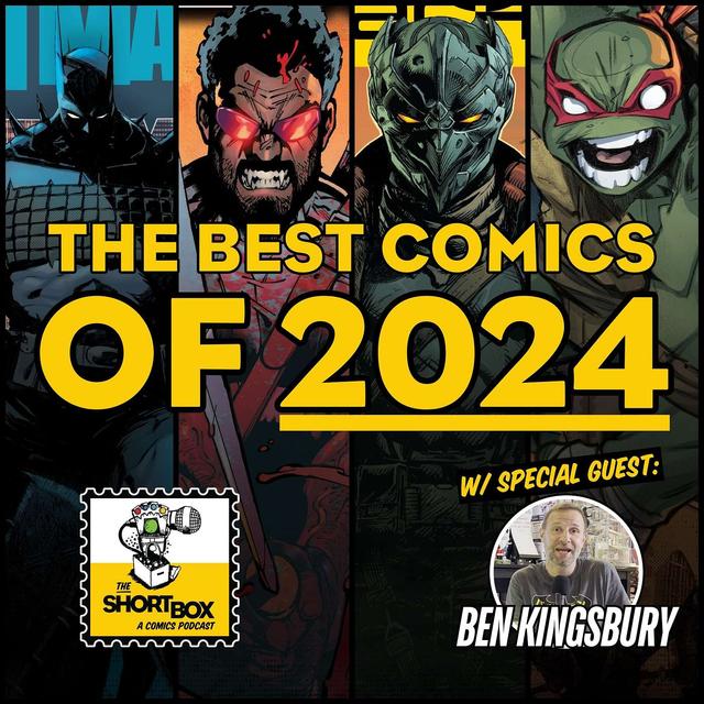 The Best Comics of 2024: Early Edition w/ Ben Kingsbury of Gotham City Limit - podcast episode cover