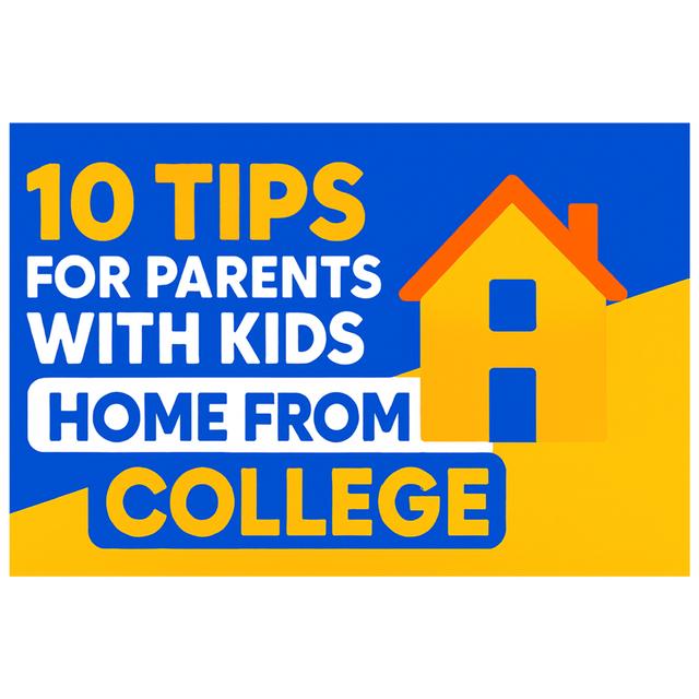 10 Tips For Parents - “Birds” Come Home For The Summer - E89 - podcast episode cover