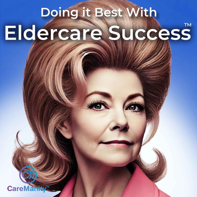 Importance Keeping Up Appearances in Dementia Care: looking good and feeling good counts. - podcast episode cover