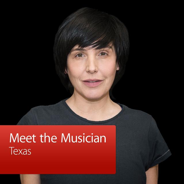 Texas: Meet the Musician - podcast episode cover
