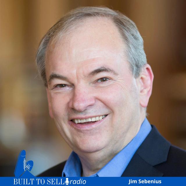 Ep 457 Negotiation Masterclass: Harvard’s Jim Sebenius on Maximizing Your Business Sale - podcast episode cover