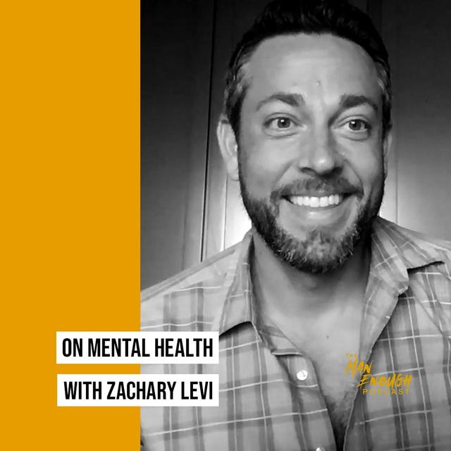 Mental Health Does Not Discriminate with Zachary Levi - podcast episode cover