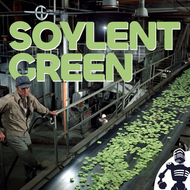 694: Don't Take the Soylent Factory Tour - podcast episode cover