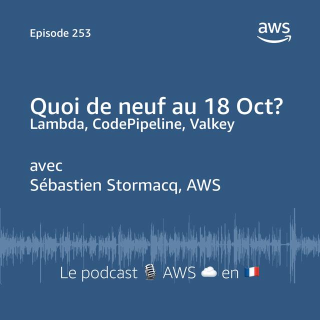 Les nouveautés AWS au 18 octobre - podcast episode cover