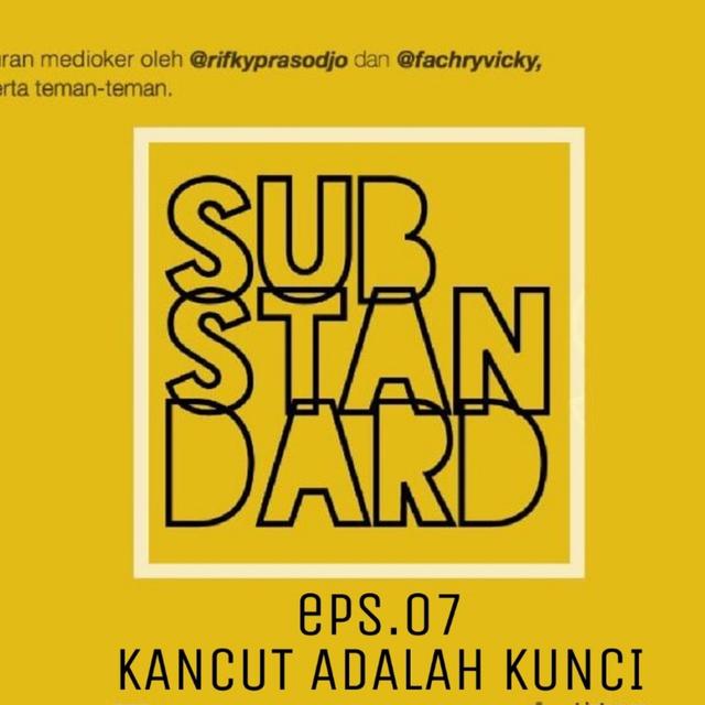 Eps. 07: Kancut Adalah Kunci - podcast episode cover