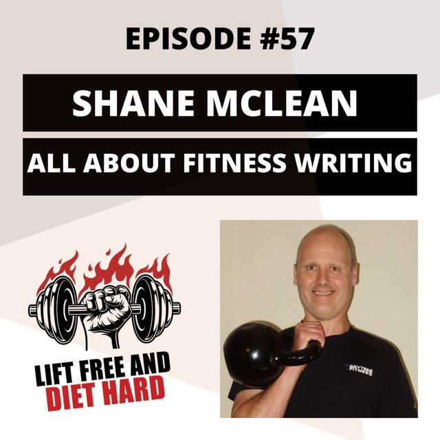 EP 57 Shane McLean: All About Fitness Writing - podcast episode cover