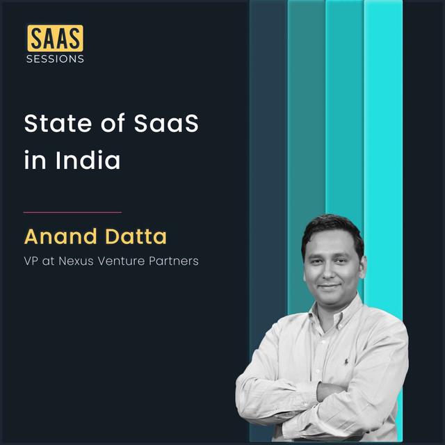 S3E10 - State of SaaS in India ft. Anand Datta, VP at Nexus Venture Partners - podcast episode cover