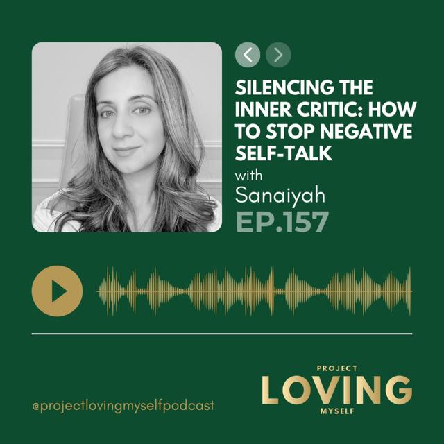 157: Silencing the Inner Critic: How to Stop Negative Self-Talk - podcast episode cover