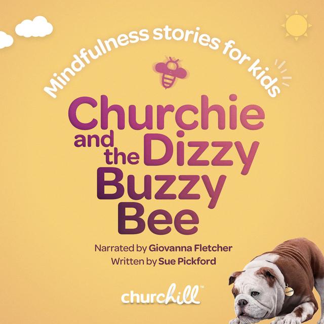 Churchie and the Dizzy Buzzy Bee - podcast episode cover