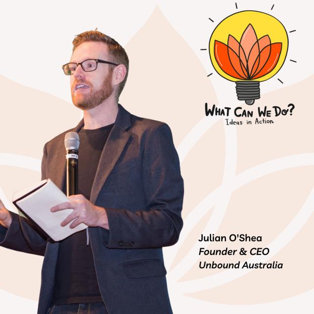 Equalising access to education programs - Julian O'Shea, Unbound Australia. - podcast episode cover