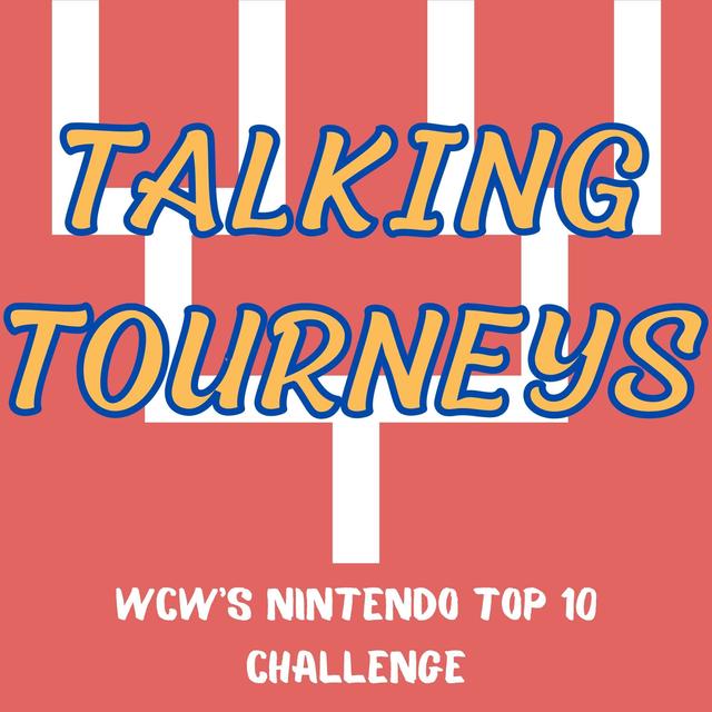 Talking Tourneys #13: WCW's Nintendo Top 10 Challenge - podcast episode cover