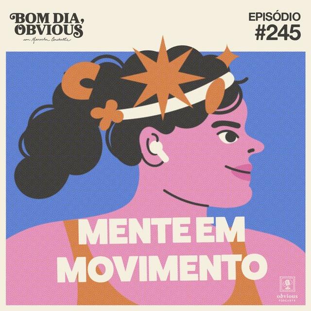 #245/mente em movimento, com Raquel Castanharo - podcast episode cover